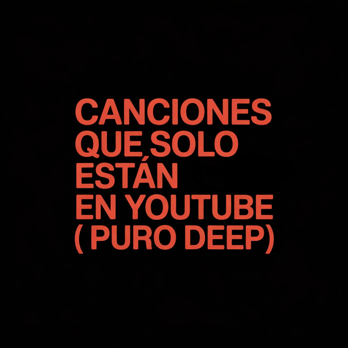 CANCIONES QUE SOLO ESTAN EN YOUTUBE (2025)